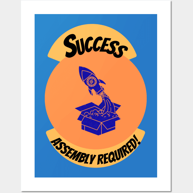 Success, Assembly Required Motivational Blue Wall Art by EvolvedandLovingIt